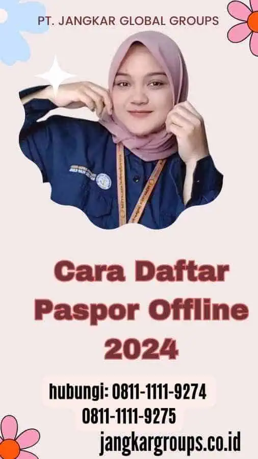 Cara Daftar Paspor Offline 2024