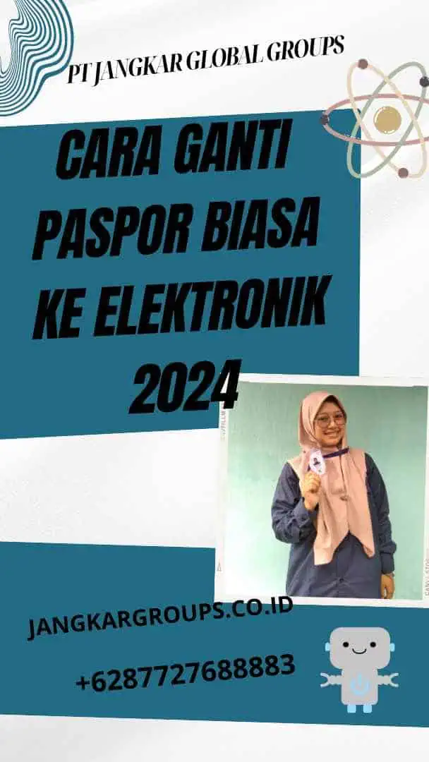 Cara Ganti Paspor Biasa ke Elektronik 2024