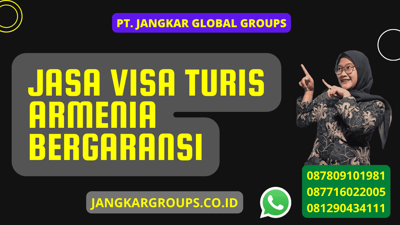 Jasa Visa Turis Armenia Bergaransi