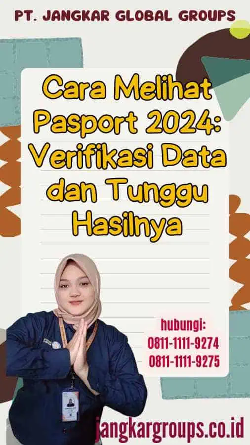 Cara Melihat Pasport 2024 Verifikasi Data dan Tunggu Hasilnya