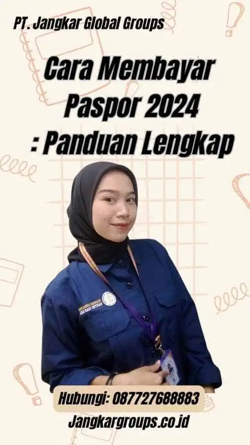 Cara Membayar Paspor 2024: Panduan Lengkap