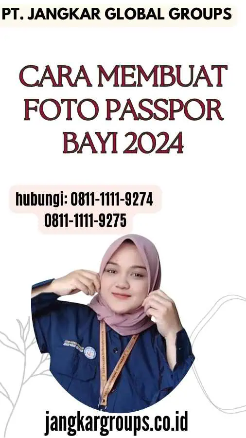 Cara Membuat Foto Passpor Bayi 2024