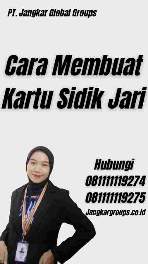 Cara Membuat Kartu Sidik Jari