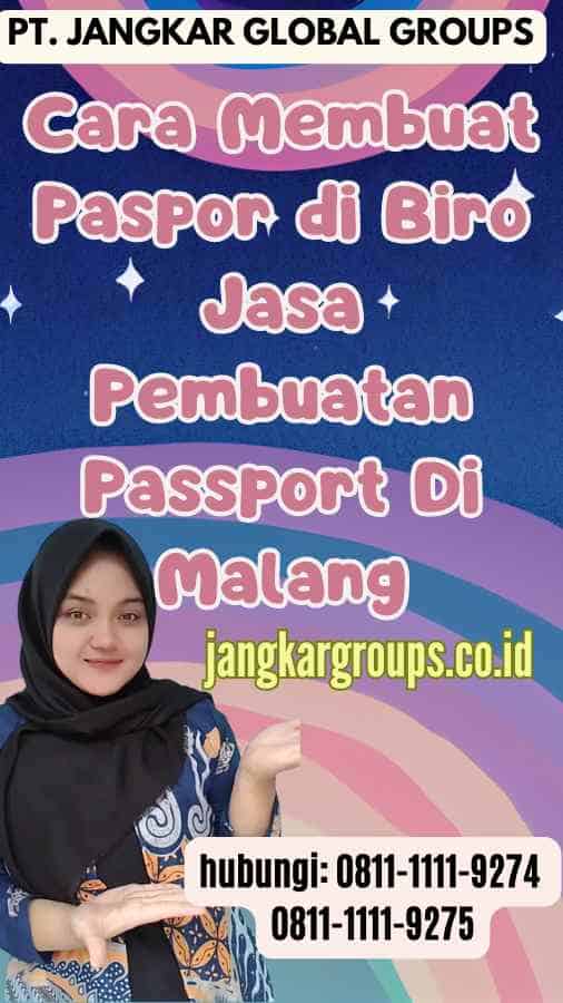 Cara Membuat Paspor di Biro Jasa Pembuatan Passport Di Malang