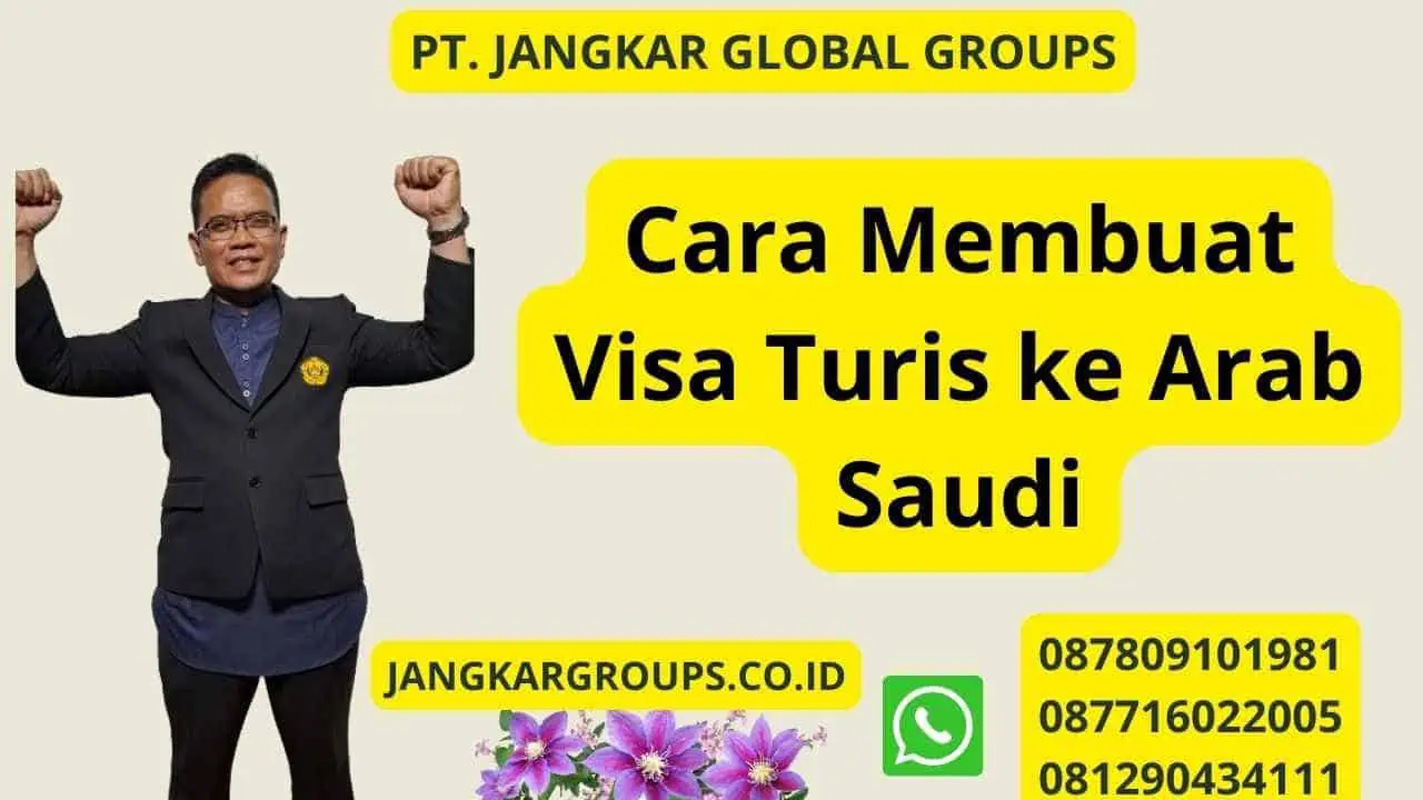 Cara Membuat Visa Turis ke Arab Saudi