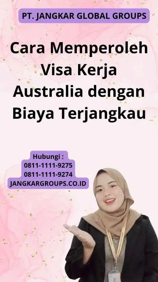 Cara Memperoleh Visa Kerja Australia dengan Biaya Terjangkau