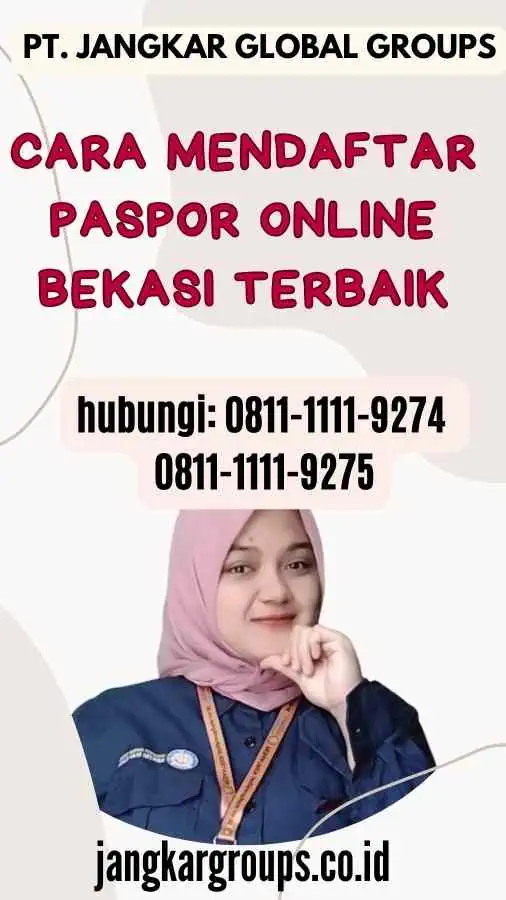 Cara Mendaftar Paspor Online Bekasi Terbaik