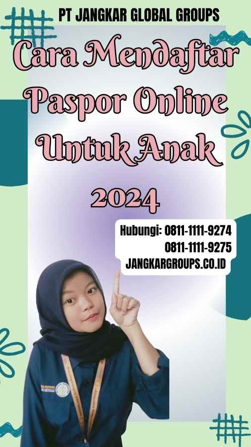 Cara Mendaftar Paspor Online Untuk Anak 2024