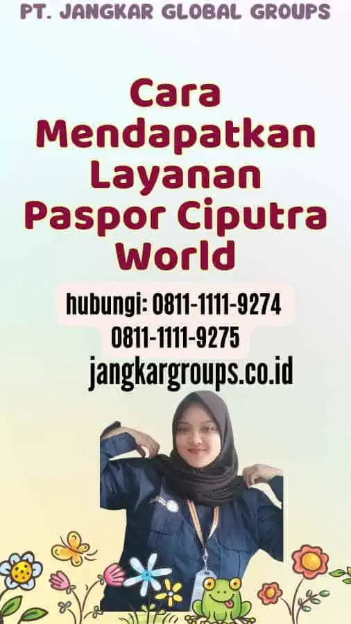 Cara Mendapatkan Layanan Paspor Ciputra World