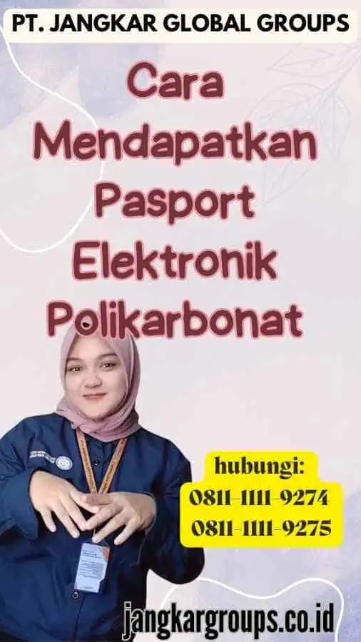 Cara Mendapatkan Pasport Elektronik Polikarbonat