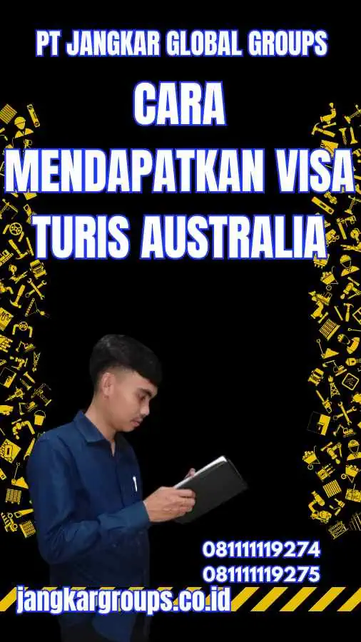 Cara Mendapatkan Visa Turis Australia