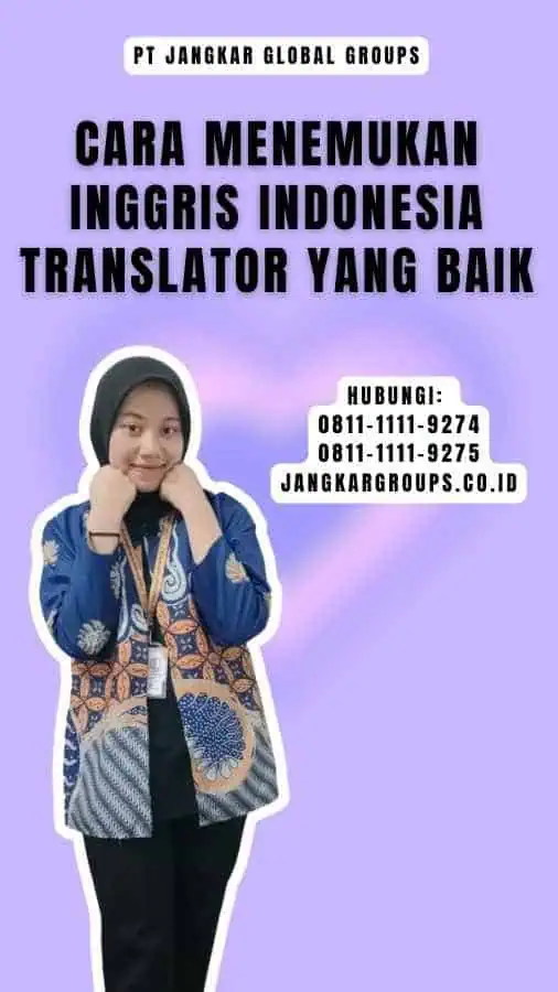 Cara Menemukan Inggris Indonesia Translator yang Baik