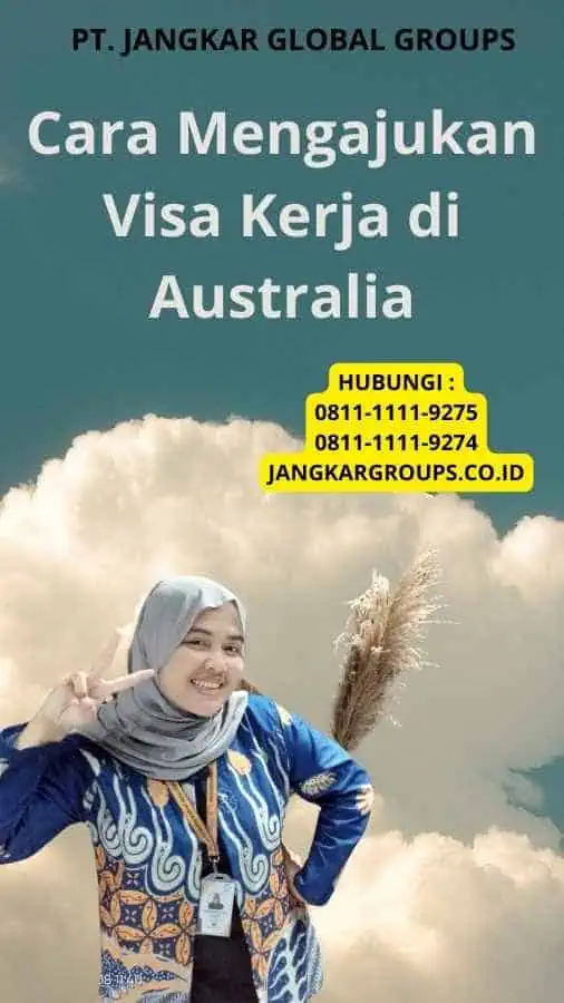 Cara Mengajukan Visa Kerja di Australia