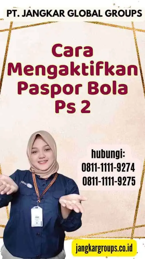 Cara Mengaktifkan Paspor Bola Ps 2