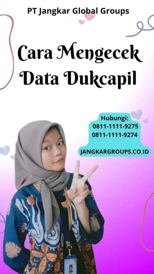 Cara Mengecek Data Dukcapil