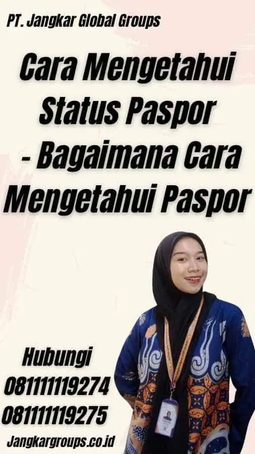 Cara Mengetahui Status Paspor - Bagaimana Cara Mengetahui Paspor