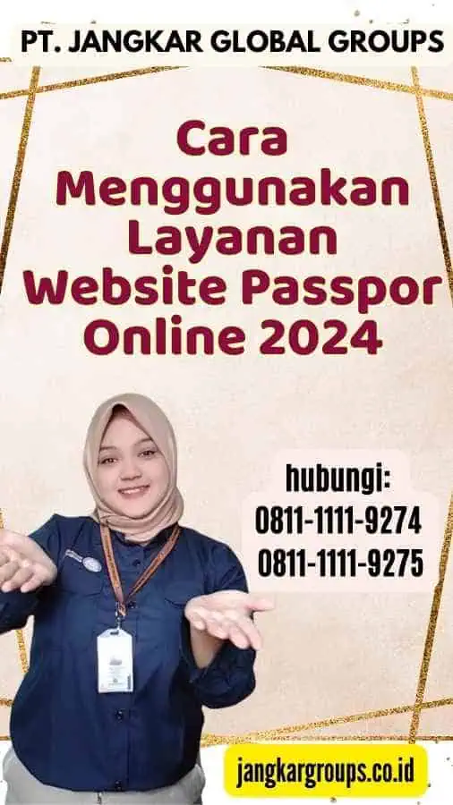 Cara Menggunakan Layanan Website Passpor Online 2024