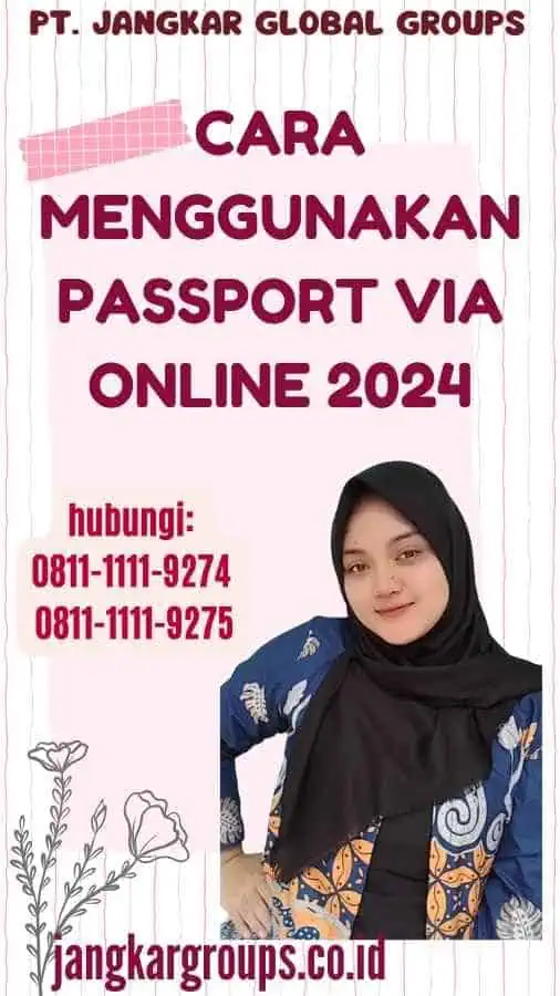 Cara Menggunakan Passport Via Online 2024