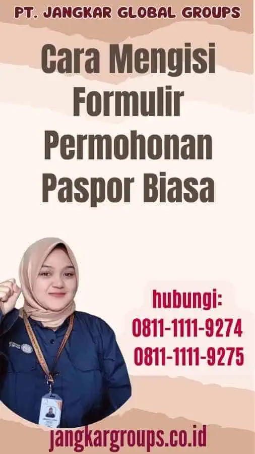 Cara Mengisi Formulir Permohonan Paspor Biasa