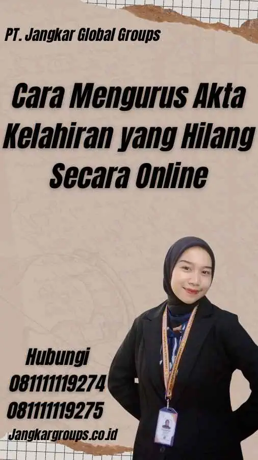 Cara Mengurus Akta Kelahiran yang Hilang Secara Online