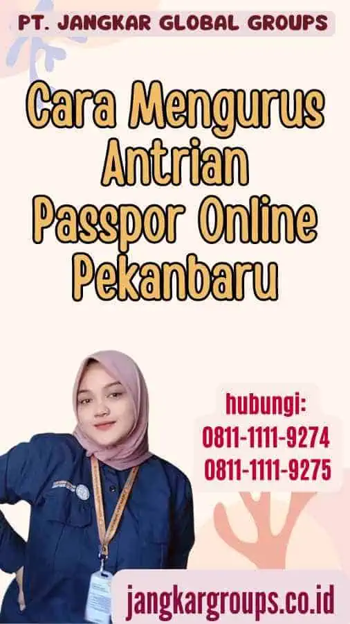 Cara Mengurus Antrian Passpor Online Pekanbaru