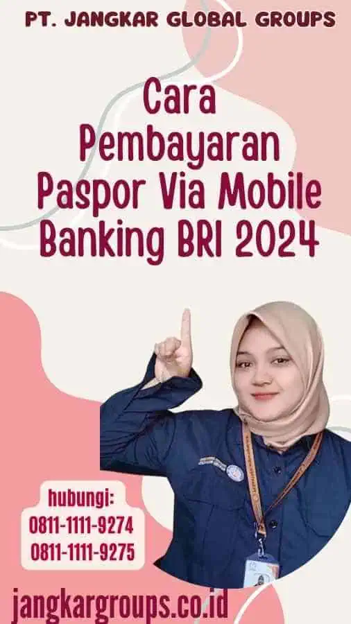 Cara Pembayaran Paspor Via Mobile Banking BRI 2024