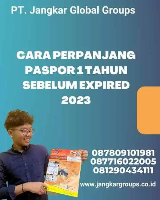 Cara Perpanjang Paspor 1 Tahun Sebelum Expired 2023