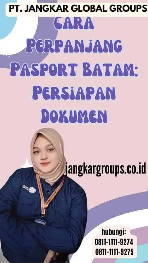 Cara Perpanjang Pasport Batam Persiapan Dokumen