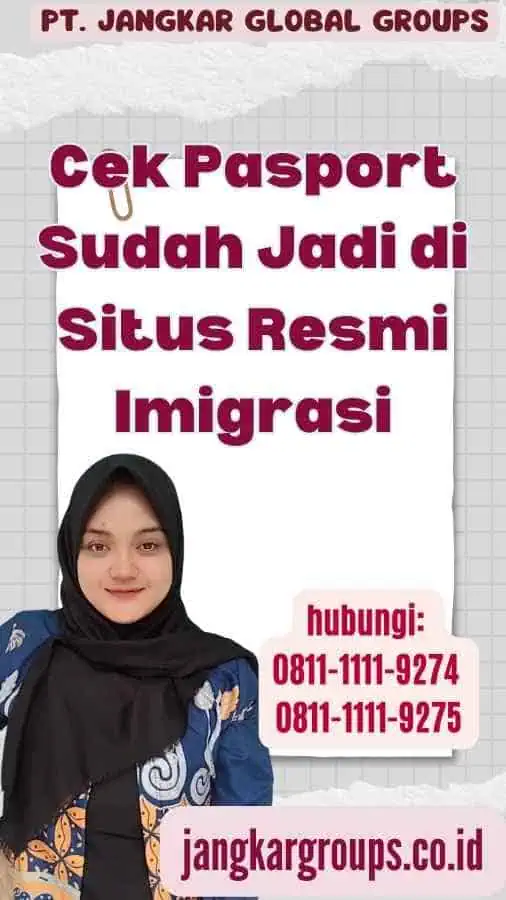 Cek Pasport Sudah Jadi di Situs Resmi Imigrasi