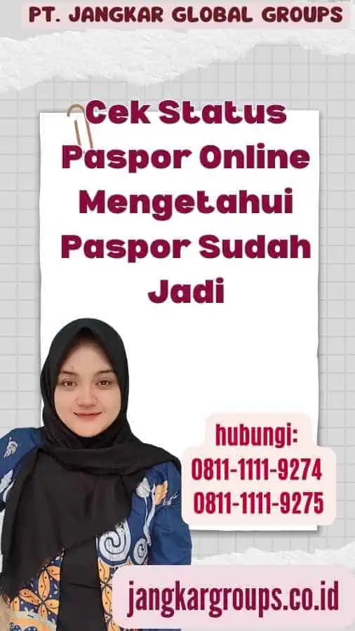 Cek Status Paspor Online Mengetahui Paspor Sudah Jadi