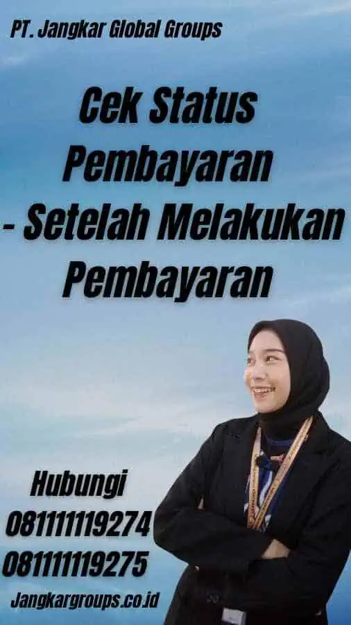 Cek Status Pembayaran - Setelah Melakukan Pembayaran