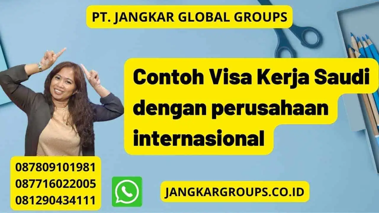 Contoh Visa Kerja Saudi dengan perusahaan internasional