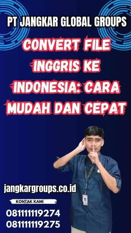 Convert File Inggris Ke Indonesia Cara Mudah dan Cepat