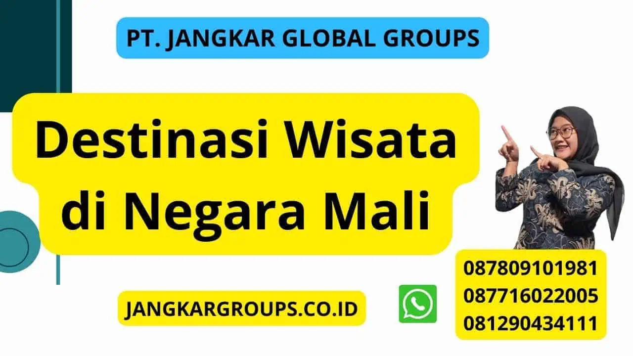 Destinasi Wisata di Negara Mali