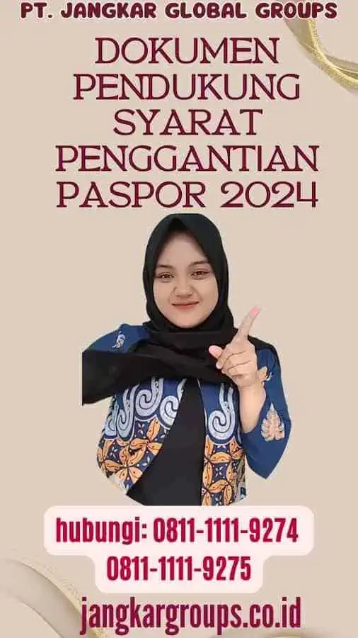 Dokumen Pendukung Syarat Penggantian Paspor 2024