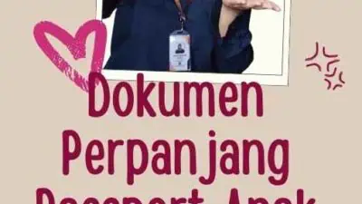 Dokumen Perpanjang Passport Anak 2024