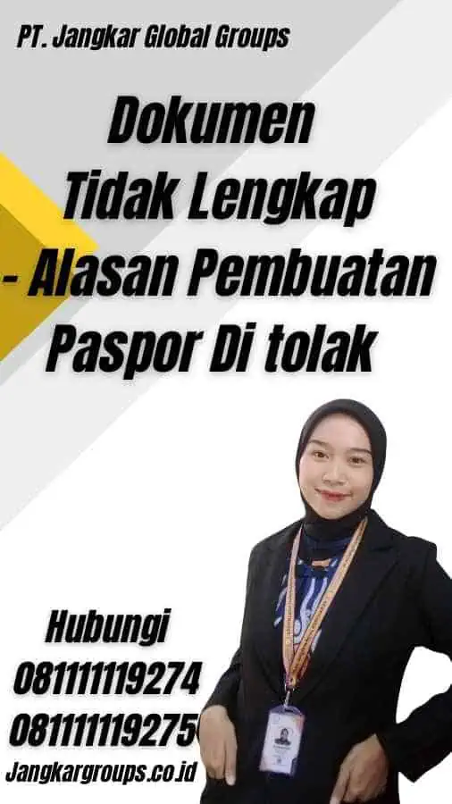 Dokumen Tidak Lengkap - Alasan Pembuatan Paspor Di tolak