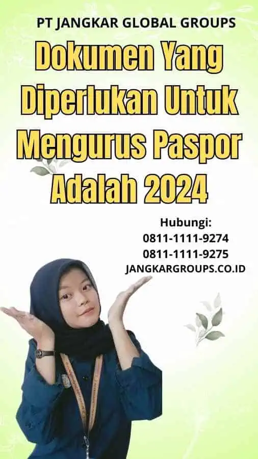 Dokumen Yang Diperlukan Untuk Mengurus Paspor Adalah 2024