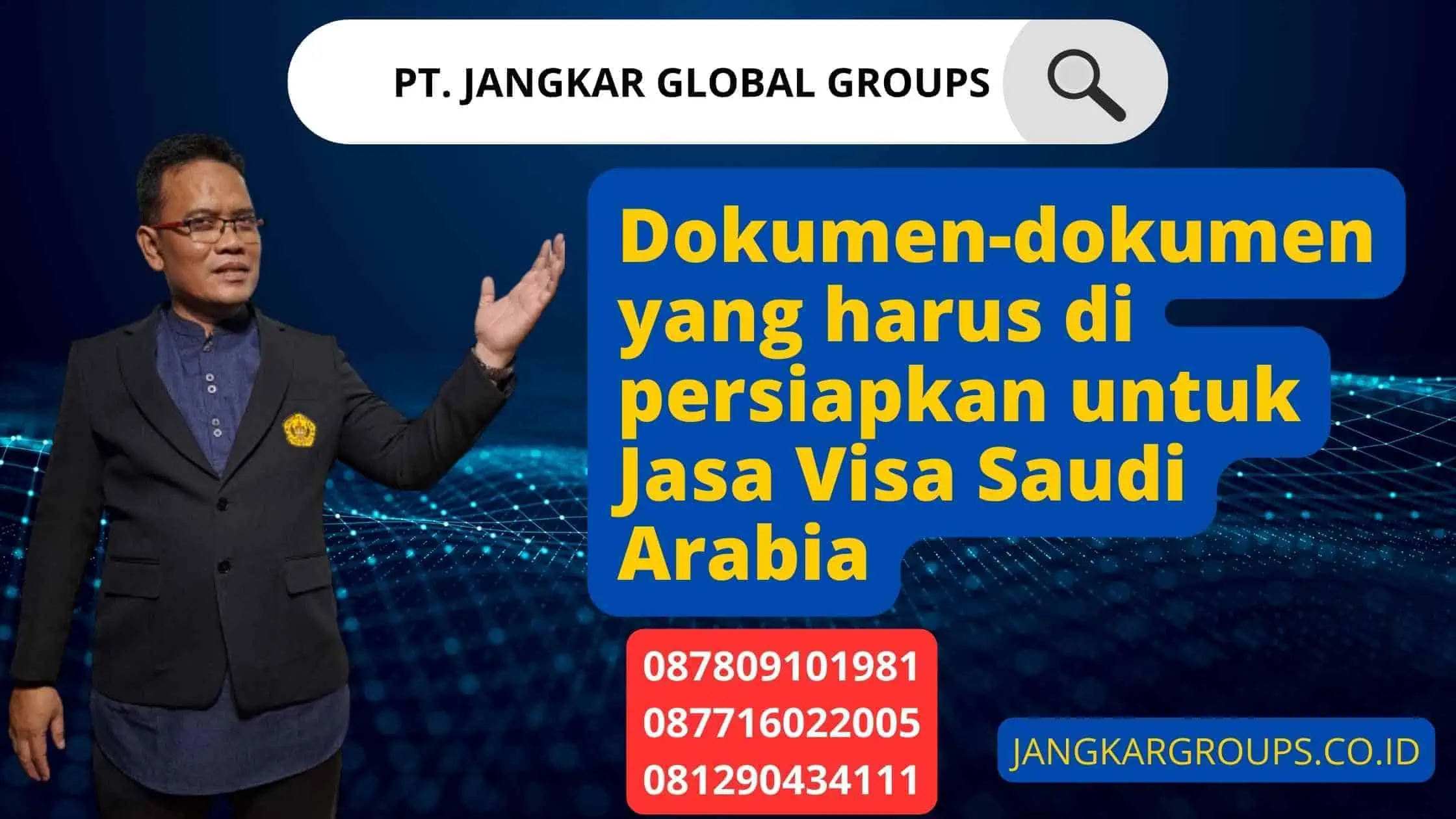 Dokumen-dokumen yang harus di persiapkan untuk Jasa Visa Saudi Arabia