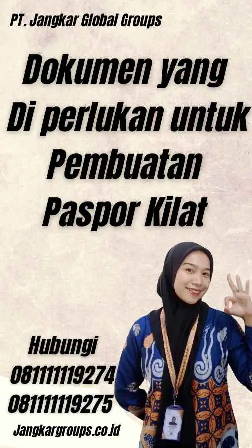 Dokumen yang Di perlukan untuk Pembuatan Paspor Kilat