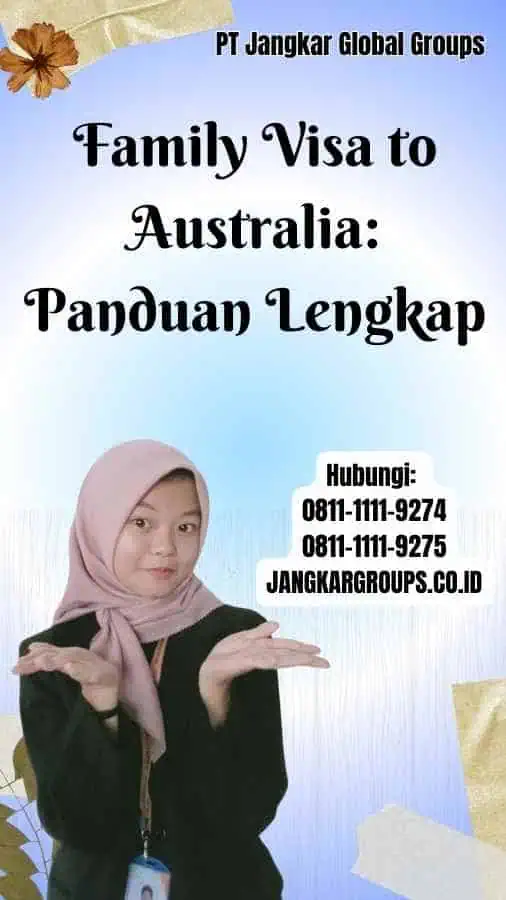 Family Visa to Australia Panduan Lengkap