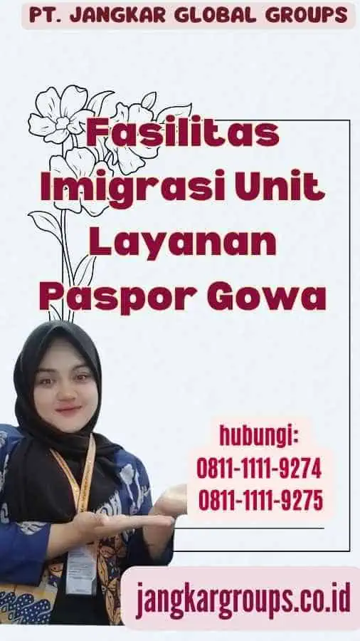 Fasilitas Imigrasi Unit Layanan Paspor Gowa