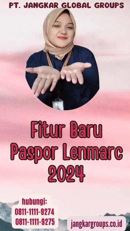 Fitur Baru Paspor Lenmarc 2024