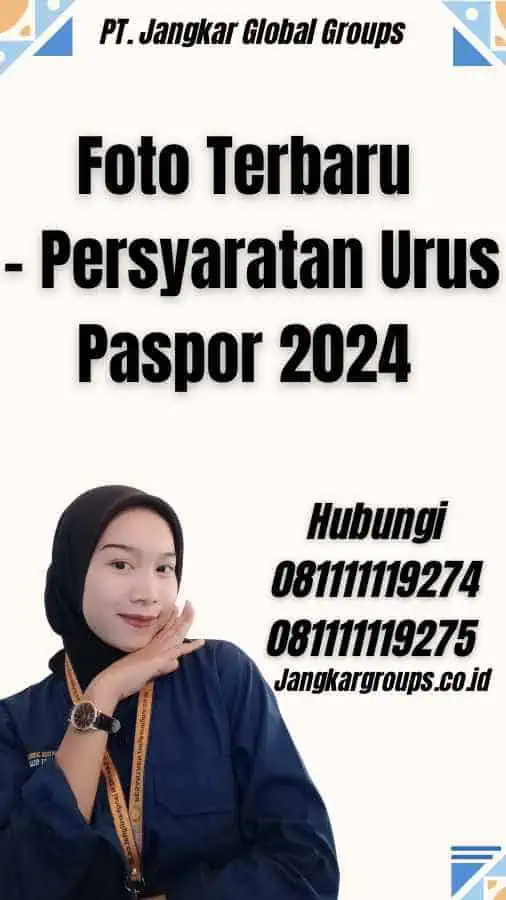 Foto Terbaru - Persyaratan Urus Paspor 2024