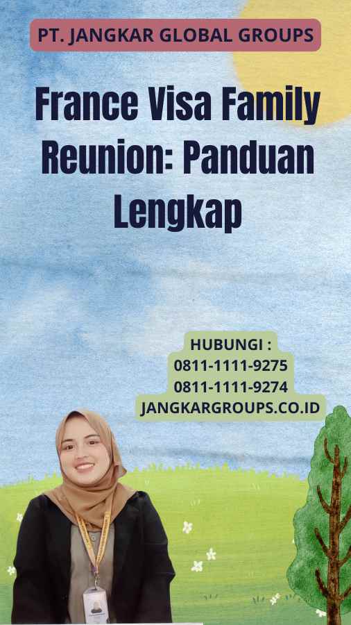 France Visa Family Reunion: Panduan Lengkap