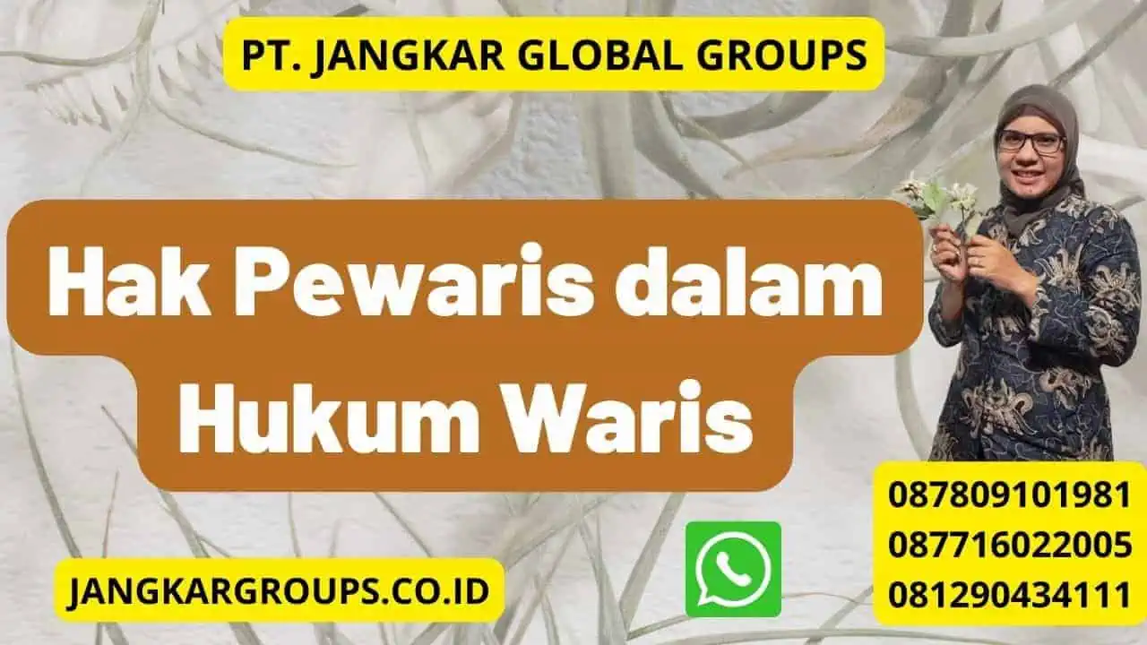 Hak Pewaris dalam Hukum Waris