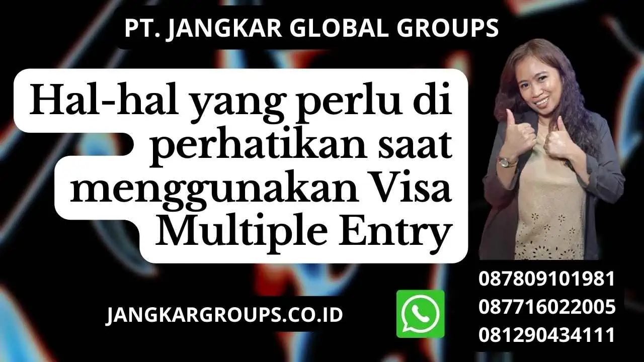 Hal-hal yang perlu di perhatikan saat menggunakan Visa Multiple Entry