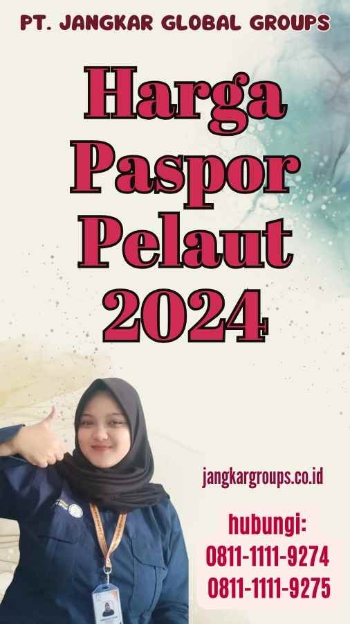 Harga Paspor Pelaut 2024