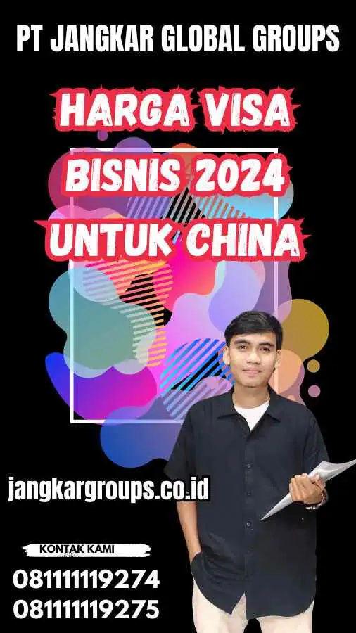 Harga Visa Bisnis 2024 untuk China