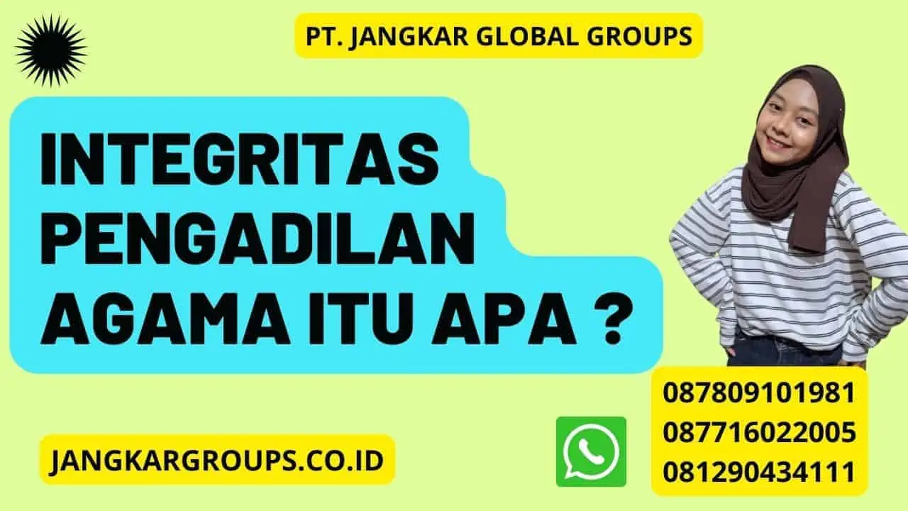 Integritas Pengadilan Agama Itu Apa ?